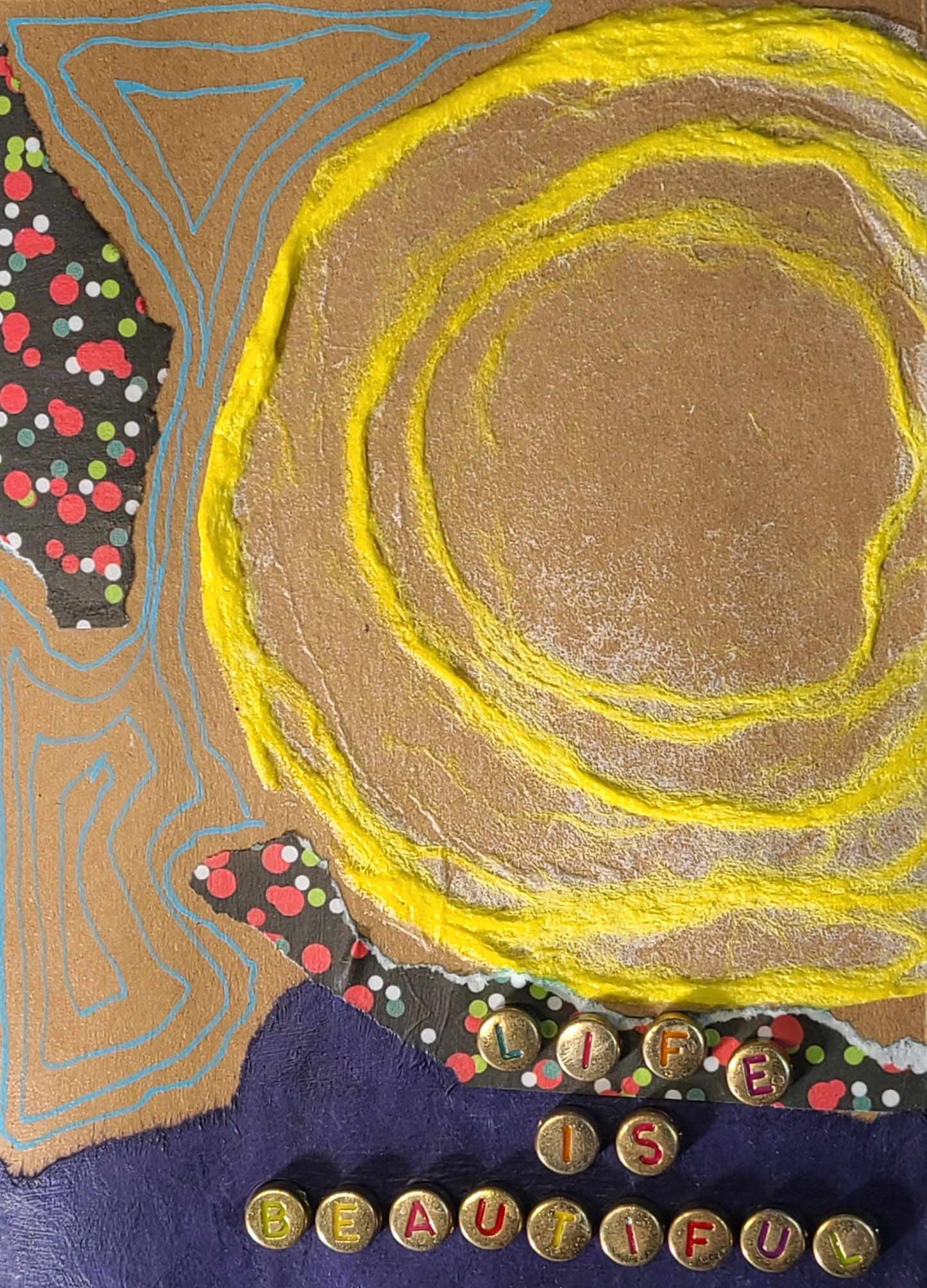 Handmade Multi-media Collage Greeting Cards |Yellow, Blue, Abstract | Life is Beautiful, Special Occasion | OOAK